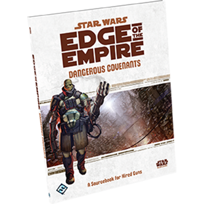 Edge of the Empire: Dangerous Covenants